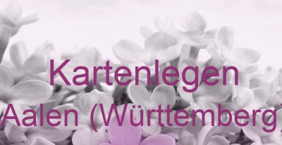 Kartenlegen Aalen (Württemberg) | Top-Experten für Kartenlegen, Wahrsagen, Hellsehen, Zukunftsdeutung.
